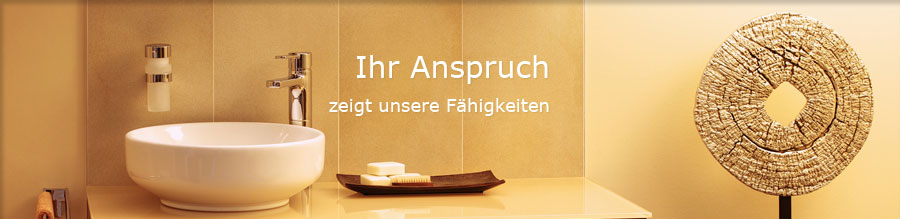 Ihr Anspruch zeigt unsere Fähigkeiten